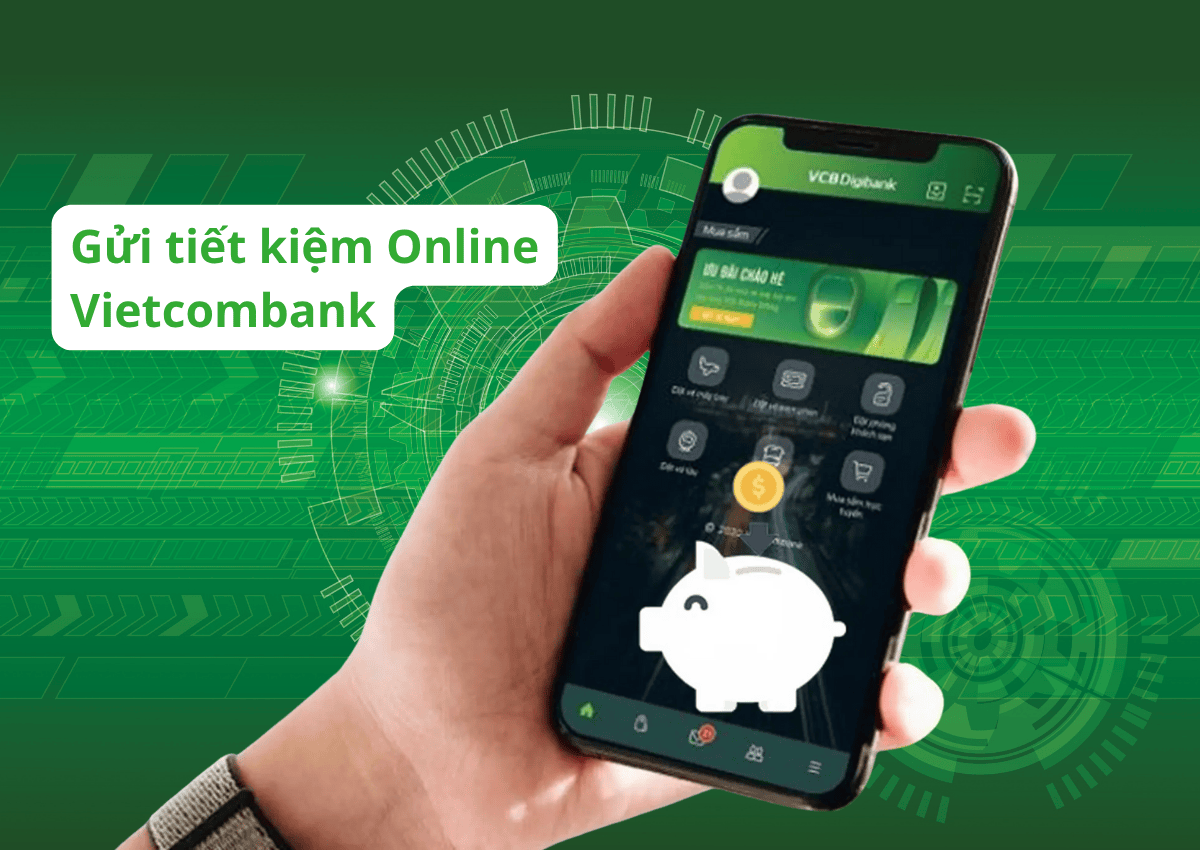 Gửi tiết kiệm Online Vietcombank